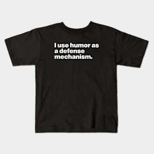 I use humor as a defense mechanism, Funny Chandler Quote Kids T-Shirt